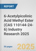 6-Acetylpicolinic Acid Methyl Ester (CAS 110144-24-6) Industry Research 2025: Global and Regional Market Trends 2019-2024 and Forecast to 2029- Product Image
