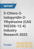 5-Chloro-3-Iodopyridin-2-Ylhydrazine (CAS 942206-12-4) Industry Research 2025: Global and Regional Market Trends 2019-2024 and Forecast to 2029- Product Image