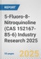 5-Fluoro-8-Nitroquinoline (CAS 152167-85-6) Industry Research 2025: Global and Regional Market Trends 2019-2024 and Forecast to 2029 - Product Thumbnail Image