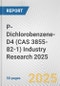 P-Dichlorobenzene-D4 (CAS 3855-82-1) Industry Research 2025: Global and Regional Market Trends 2019-2024 and Forecast to 2029 - Product Image