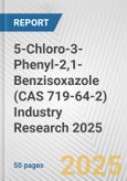 5-Chloro-3-Phenyl-2,1-Benzisoxazole (CAS 719-64-2) Industry Research 2025: Global and Regional Market Trends 2019-2024 and Forecast to 2029- Product Image