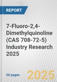 7-Fluoro-2,4-Dimethylquinoline (CAS 708-72-5) Industry Research 2025: Global and Regional Market Trends 2019-2024 and Forecast to 2029- Product Image