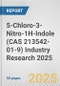5-Chloro-3-Nitro-1H-Indole (CAS 213542-01-9) Industry Research 2025: Global and Regional Market Trends 2019-2024 and Forecast to 2029 - Product Image
