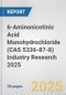 6-Aminonicotinic Acid Monohydrochloride (CAS 5336-87-8) Industry Research 2025: Global and Regional Market Trends 2019-2024 and Forecast to 2029 - Product Thumbnail Image