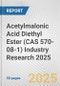 Acetylmalonic Acid Diethyl Ester (CAS 570-08-1) Industry Research 2025: Global and Regional Market Trends 2019-2024 and Forecast to 2029 - Product Image