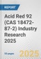 Acid Red 92 (CAS 18472-87-2) Industry Research 2025: Global and Regional Market Trends 2019-2024 and Forecast to 2029 - Product Image