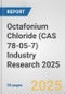 Octafonium Chloride (CAS 78-05-7) Industry Research 2025: Global and Regional Market Trends 2019-2024 and Forecast to 2029 - Product Thumbnail Image