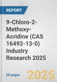 9-Chloro-2-Methoxy-Acridine (CAS 16492-13-0) Industry Research 2025: Global and Regional Market Trends 2019-2024 and Forecast to 2029- Product Image