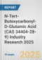 N-Tert-Butoxycarbonyl-D-Glutamic Acid (CAS 34404-28-9) Industry Research 2025: Global and Regional Market Trends 2019-2024 and Forecast to 2029 - Product Thumbnail Image