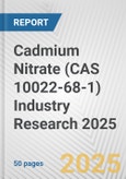 Cadmium Nitrate (CAS 10022-68-1) Industry Research 2025: Global and Regional Market Trends 2019-2024 and Forecast to 2029- Product Image