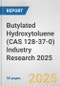 Butylated Hydroxytoluene (CAS 128-37-0) Industry Research 2025: Global and Regional Market Trends 2019-2024 and Forecast to 2029 - Product Image