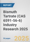 Bismuth Tartrate (CAS 6591-56-6) Industry Research 2025: Global and Regional Market Trends 2019-2024 and Forecast to 2029- Product Image