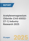 Acetylenemagnesium Chloride (CAS 65032-27-1) Industry Research 2025: Global and Regional Market Trends 2019-2024 and Forecast to 2029- Product Image