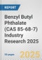Benzyl Butyl Phthalate (CAS 85-68-7) Industry Research 2025: Global and Regional Market Trends 2019-2024 and Forecast to 2029 - Product Image