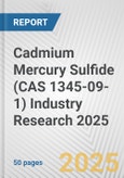 Cadmium Mercury Sulfide (CAS 1345-09-1) Industry Research 2025: Global and Regional Market Trends 2019-2024 and Forecast to 2029- Product Image