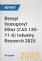 Benzyl Isoeugenyl Ether (CAS 120-11-6) Industry Research 2025: Global and Regional Market Trends 2019-2024 and Forecast to 2029 - Product Image