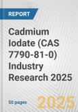 Cadmium Iodate (CAS 7790-81-0) Industry Research 2025: Global and Regional Market Trends 2019-2024 and Forecast to 2029- Product Image