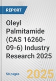 Oleyl Palmitamide (CAS 16260-09-6) Industry Research 2025: Global and Regional Market Trends 2019-2024 and Forecast to 2029- Product Image