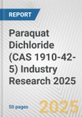 Paraquat Dichloride (CAS 1910-42-5) Industry Research 2025: Global and Regional Market Trends 2019-2024 and Forecast to 2029- Product Image