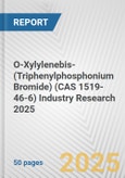 O-Xylylenebis-(Triphenylphosphonium Bromide) (CAS 1519-46-6) Industry Research 2025: Global and Regional Market Trends 2019-2024 and Forecast to 2029- Product Image