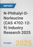 N-Phthalyl-D-Norleucine (CAS 4702-12-9) Industry Research 2025: Global and Regional Market Trends 2019-2024 and Forecast to 2029- Product Image