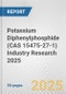 Potassium Diphenylphosphide (CAS 15475-27-1) Industry Research 2025: Global and Regional Market Trends 2019-2024 and Forecast to 2029 - Product Thumbnail Image