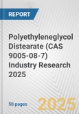 Polyethyleneglycol Distearate (CAS 9005-08-7) Industry Research 2025: Global and Regional Market Trends 2019-2024 and Forecast to 2029- Product Image