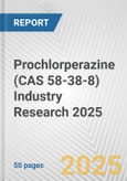 Prochlorperazine (CAS 58-38-8) Industry Research 2025: Global and Regional Market Trends 2019-2024 and Forecast to 2029- Product Image