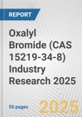 Oxalyl Bromide (CAS 15219-34-8) Industry Research 2025: Global and Regional Market Trends 2019-2024 and Forecast to 2029- Product Image