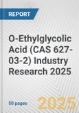 O-Ethylglycolic Acid (CAS 627-03-2) Industry Research 2025: Global and Regional Market Trends 2019-2024 and Forecast to 2029- Product Image