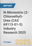 N-Nitrosotris-(2-Chloroethyl)-Urea (CAS 69113-01-5) Industry Research 2025: Global and Regional Market Trends 2019-2024 and Forecast to 2029- Product Image