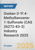 Oxetan-3-Yl 4-Methylbenzene-1-Sulfonate (CAS 26272-83-3) Industry Research 2025: Global and Regional Market Trends 2019-2024 and Forecast to 2029- Product Image
