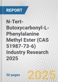 N-Tert-Butoxycarbonyl-L-Phenylalanine Methyl Ester (CAS 51987-73-6) Industry Research 2025: Global and Regional Market Trends 2019-2024 and Forecast to 2029- Product Image