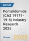 Pomalidomide (CAS 19171-19-8) Industry Research 2025: Global and Regional Market Trends 2019-2024 and Forecast to 2029 - Product Thumbnail Image