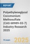 Polyethyleneglycol Cocomonium Methosulfate (CAS 68989-03-7) Industry Research 2025: Global and Regional Market Trends 2019-2024 and Forecast to 2029 - Product Image