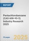 Pentachlorobenzene (CAS 608-93-5) Industry Research 2025: Global and Regional Market Trends 2019-2024 and Forecast to 2029 - Product Thumbnail Image