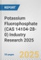 Potassium Fluorophosphate (CAS 14104-28-0) Industry Research 2025: Global and Regional Market Trends 2019-2024 and Forecast to 2029 - Product Image