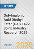 Octylmalonic Acid Diethyl Ester (CAS 1472-85-1) Industry Research 2025: Global and Regional Market Trends 2019-2024 and Forecast to 2029- Product Image