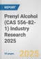 Prenyl Alcohol (CAS 556-82-1) Industry Research 2025: Global and Regional Market Trends 2019-2024 and Forecast to 2029 - Product Image