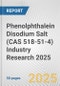 Phenolphthalein Disodium Salt (CAS 518-51-4) Industry Research 2025: Global and Regional Market Trends 2019-2024 and Forecast to 2029 - Product Image