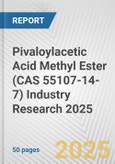 Pivaloylacetic Acid Methyl Ester (CAS 55107-14-7) Industry Research 2025: Global and Regional Market Trends 2019-2024 and Forecast to 2029- Product Image