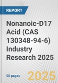 Nonanoic-D17 Acid (CAS 130348-94-6) Industry Research 2025: Global and Regional Market Trends 2019-2024 and Forecast to 2029- Product Image