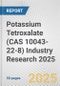 Potassium Tetroxalate (CAS 10043-22-8) Industry Research 2025: Global and Regional Market Trends 2019-2024 and Forecast to 2029 - Product Thumbnail Image