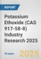 Potassium Ethoxide (CAS 917-58-8) Industry Research 2025: Global and Regional Market Trends 2019-2024 and Forecast to 2029 - Product Thumbnail Image