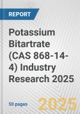 Potassium Bitartrate (CAS 868-14-4) Industry Research 2025: Global and Regional Market Trends 2019-2024 and Forecast to 2029- Product Image