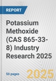 Potassium Methoxide (CAS 865-33-8) Industry Research 2025: Global and Regional Market Trends 2019-2024 and Forecast to 2029- Product Image