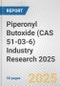 Piperonyl Butoxide (CAS 51-03-6) Industry Research 2025: Global and Regional Market Trends 2019-2024 and Forecast to 2029 - Product Thumbnail Image