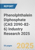 Phenolphthalein Diphosphate (CAS 2090-82-6) Industry Research 2025: Global and Regional Market Trends 2019-2024 and Forecast to 2029- Product Image