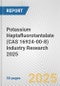 Potassium Heptafluorotantalate (CAS 16924-00-8) Industry Research 2025: Global and Regional Market Trends 2019-2024 and Forecast to 2029 - Product Thumbnail Image