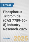 Phosphorus Tribromide (CAS 7789-60-8) Industry Research 2025: Global and Regional Market Trends 2019-2024 and Forecast to 2029- Product Image